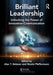 Brilliant Leadership: Unlocking the Power of Innovation-Communication by Alan Belasen