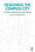 Designing the Complex City: A Systemic Approach to Spatial Design by Elena Porqueddu