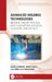 Advanced Welding Technologies: Bridging Theory, Practice, and Innovations in Fusion, Solid-State, and Beyond by Bappa Acherjee