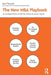 The New MBA Playbook: An Updated Skills Mix for the Future Business World by Bart Tkaczyk