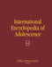 International Encyclopedia of Adolescence by Jeffrey Jensen Arnett