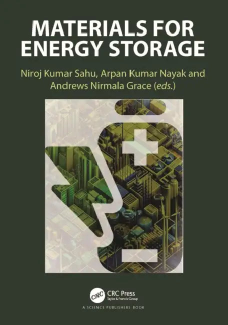 Materials for Energy Storage by Niroj Kumar Sahu, Arpan Kumar Nayak, Andrews Nirmala Grace