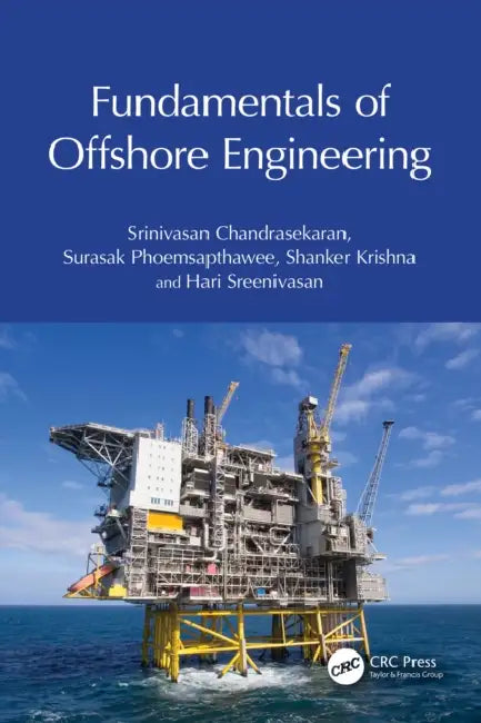 Fundamentals of Offshore Engineering by Srinivasan Chandrasekaran