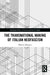 The Transnational Making of Italian Neofascism by Matteo Albanese