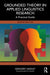 Grounded Theory in Applied Linguistics Research: A Practical Guide by Gregory Hadley