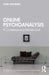 Online Psychoanalysis: A Contemporary Introduction by Haim Weinberg