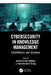 Cybersecurity in Knowledge Management: Cyberthreats and Solutions by Narasimha Rao Vajjhala, Kenneth David Strang