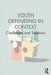 Youth Offending in Context: Challenges and Solutions by Stephen Case