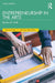 Entrepreneurship in the Arts by Kolb, Bonita M.