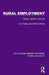 Rural Employment: Trends, Options, Choices by Ian Hodge