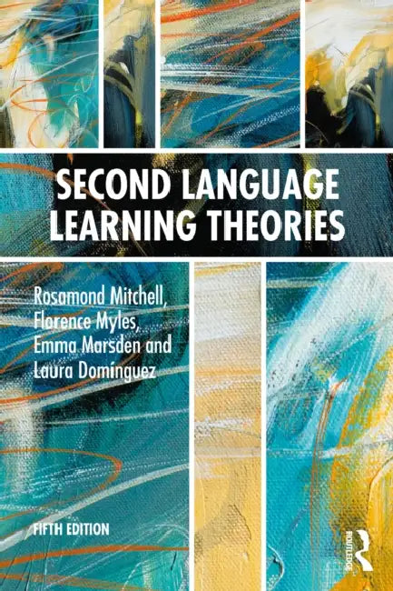 Second Language Learning Theories by Rosamond Mitchell