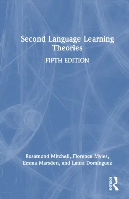 Second Language Learning Theories by Rosamond Mitchell