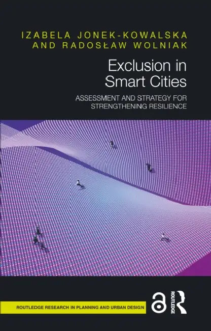 Exclusion in Smart Cities by Izabela Jonek-Kowalska