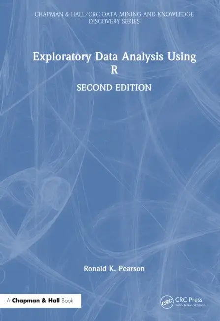 Exploratory Data Analysis Using R by Ronald K. Pearson