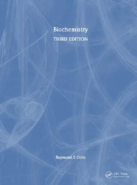 Biochemistry by Ochs Raymond S