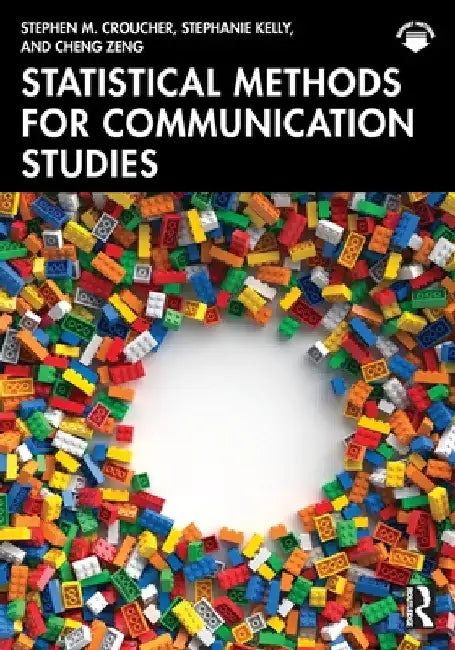 Statistical Methods for Communication Studies by Stephen M. Croucher