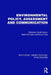 Environmental Policy, Assessment and Communication by Canter David