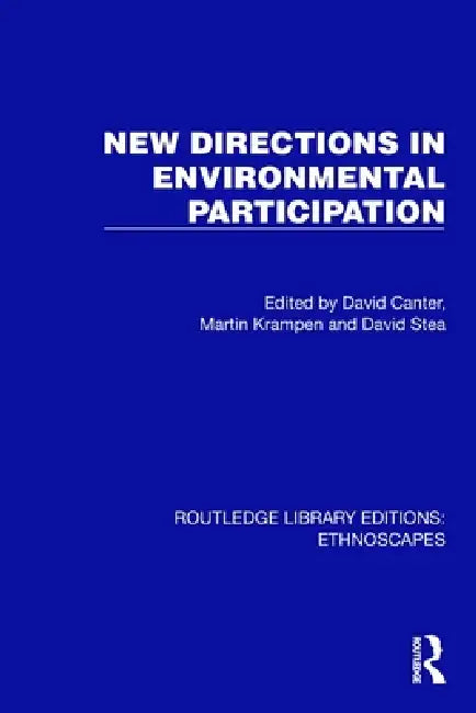 New Directions in Environmental Participation by Canter David
