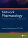Network Pharmacology: Principles, Processes, and Applications by Anoop Kumar, C. R. Patil