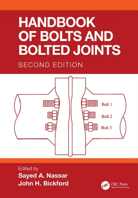 Handbook of Bolts and Bolted Joints by Sayed A. Nassar