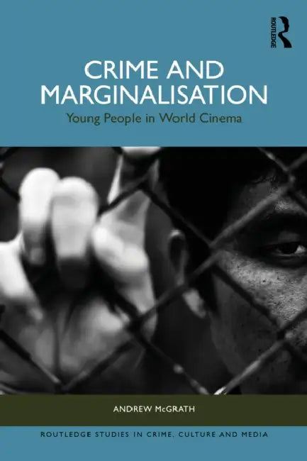Crime and Marginalisation by Andrew McGrath