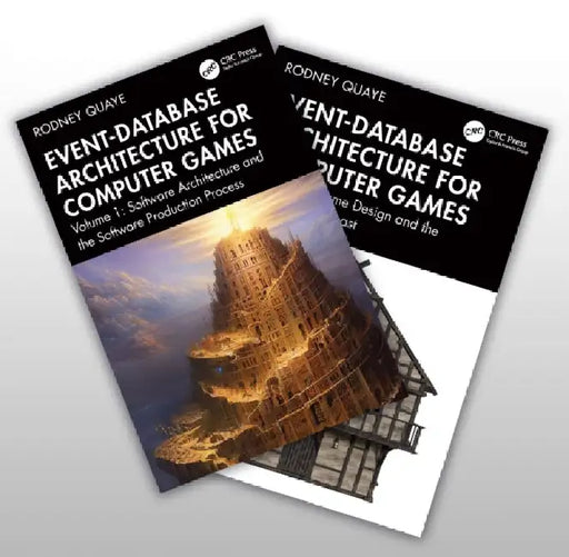 Event-Database Architecture for Computer Games: Two Volume Set by Rodney Quaye