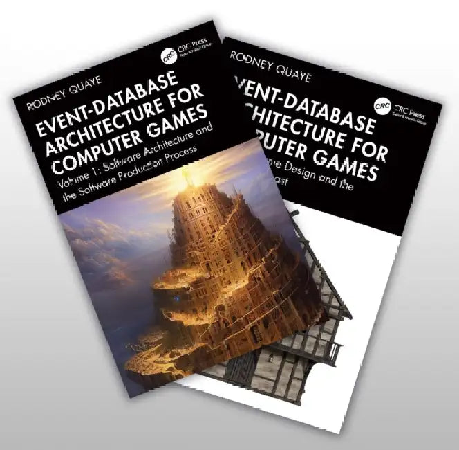 Event-Database Architecture for Computer Games: Two Volume Set by Rodney Quaye