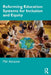 Reforming Education Systems for Inclusion and Equity by Mel Ainscow