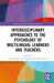 Interdisciplinary Approaches to the Psychology of Multilingual Learners and Teachers by Giulia Sulis