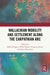 Wallachian Mobility and Settlement along the Carpathian Arc by Mihai Dragnea