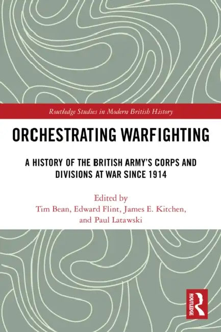 Orchestrating Warfighting by Tim Bean