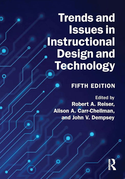 Trends and Issues in Instructional Design and Technology by Reiser/Robert A.