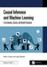 Causal Inference and Machine Learning: In Economics, Social, and Health Sciences by Mutlu Yuksel, Yigit Aydede