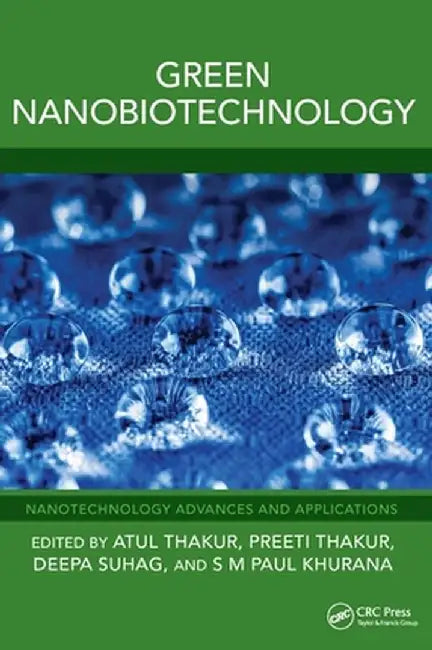Green Nanobiotechnology by Atul Thakur
