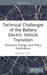 Technical Challenges of the Battery Electric Vehicle Transition by Bradley Eyes