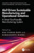 AIoT-Driven Sustainable Manufacturing and Operational Initiatives: A Smart Eco-Friendly Manufacturing System by Kali Charan Rath, Kamalakanta Muduli