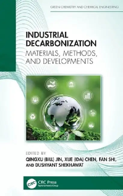 Industrial Decarbonization: Materials, Methods, and Developments by Jin
