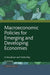 Macroeconomic Policies For Emerging and Developing Economies by A Vasudevan, Partha Ray