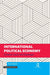 International Political Economy: Contexts, Issues and Challenges by Peu Ghosh