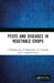 Pests and Diseases in Vegetable Crops by S. Parthasarathy