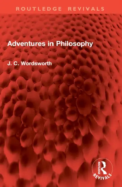 Adventures in Philosophy by J. C. Wordsworth