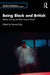 Being Black and British: Before, During and After Drama School by Dermot Daly
