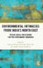 Environmental Intimacies from India's North East: Psycho-Social Implications for Pro-Environment Behaviour by Indranee Phookan Borooah
