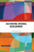 Cultivating Integral Development by Ananta Kumar Giri