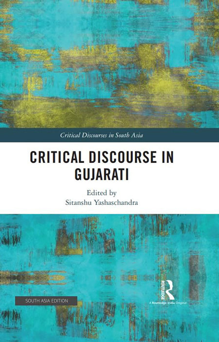 Critical Discourse in Gujarati  by Sitanshu Yashaschandra