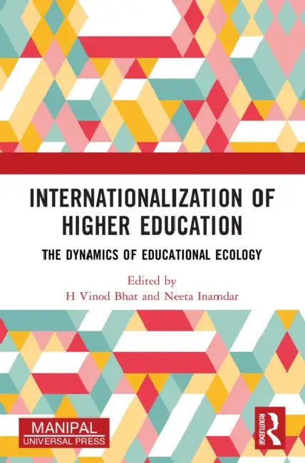 Internationalization of Higher Education by H. Vinod Bhat