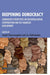 Deepening  Democracy: Comparative Perspectives on Decentralisation,Cooperativism and Self- Managed Development by Joseph tharamangalam, Jos Chathukulam