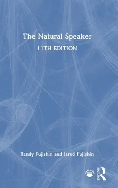 The Natural Speaker by Randy Fujishin