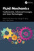 Fluid Mechanics: Fundamentals, Advanced Concepts, and Smart Technologies by Raj Kumar Arya, George D. Verros, J. Paulo Davim