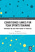 Conditioned Games for Team Sports Training by Filipe Manuel Batista Clemente